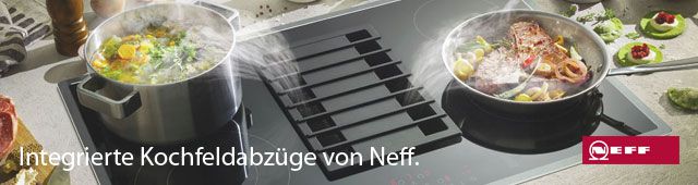 Neff Integrierter Kochfeldabzug Neff Integrierter Kochfeldabzug